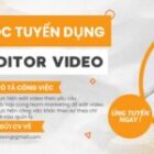 TUYỂN DỤNG NHÂN VIÊN EDIT VIDEO