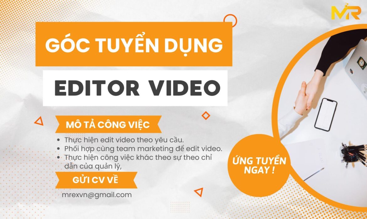 TUYỂN DỤNG NHÂN VIÊN EDIT VIDEO